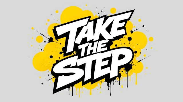 Bold white graffiti text reading Take The Step layered over yellow spray paint clouds and black drips on a solid grey background.