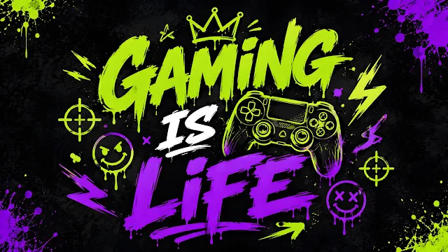 Neon lime green and purple brush text reading Gaming Is Life with game controller illustration on dark grunge background.