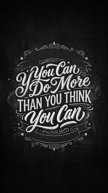 You Can Do More Than You Think Chalkboard Typography Wallpaper - Free 4K & 8K mobile Wallpaper